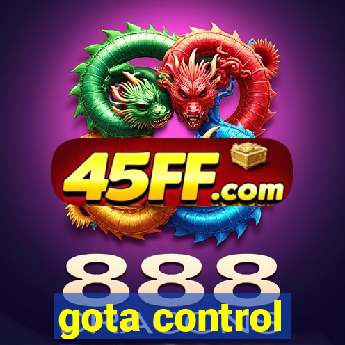 gota control
